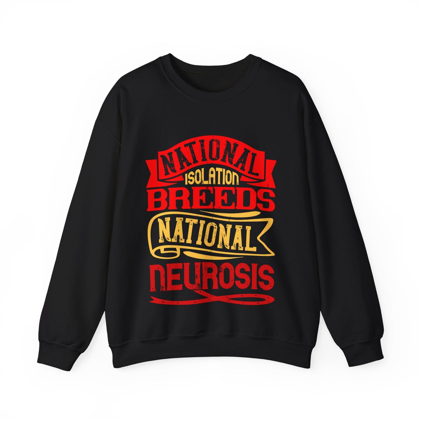 National isolation breeds national neurosis-01 — Unisex Heavy Blend Crewneck (G18000)