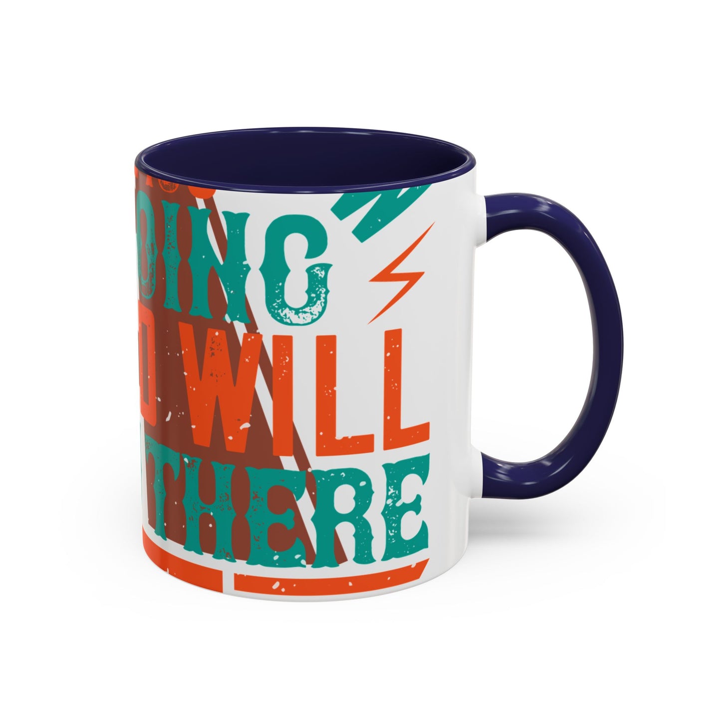 If you donΓÇÖt know where you are going (2) — Accent Mug 11/15oz