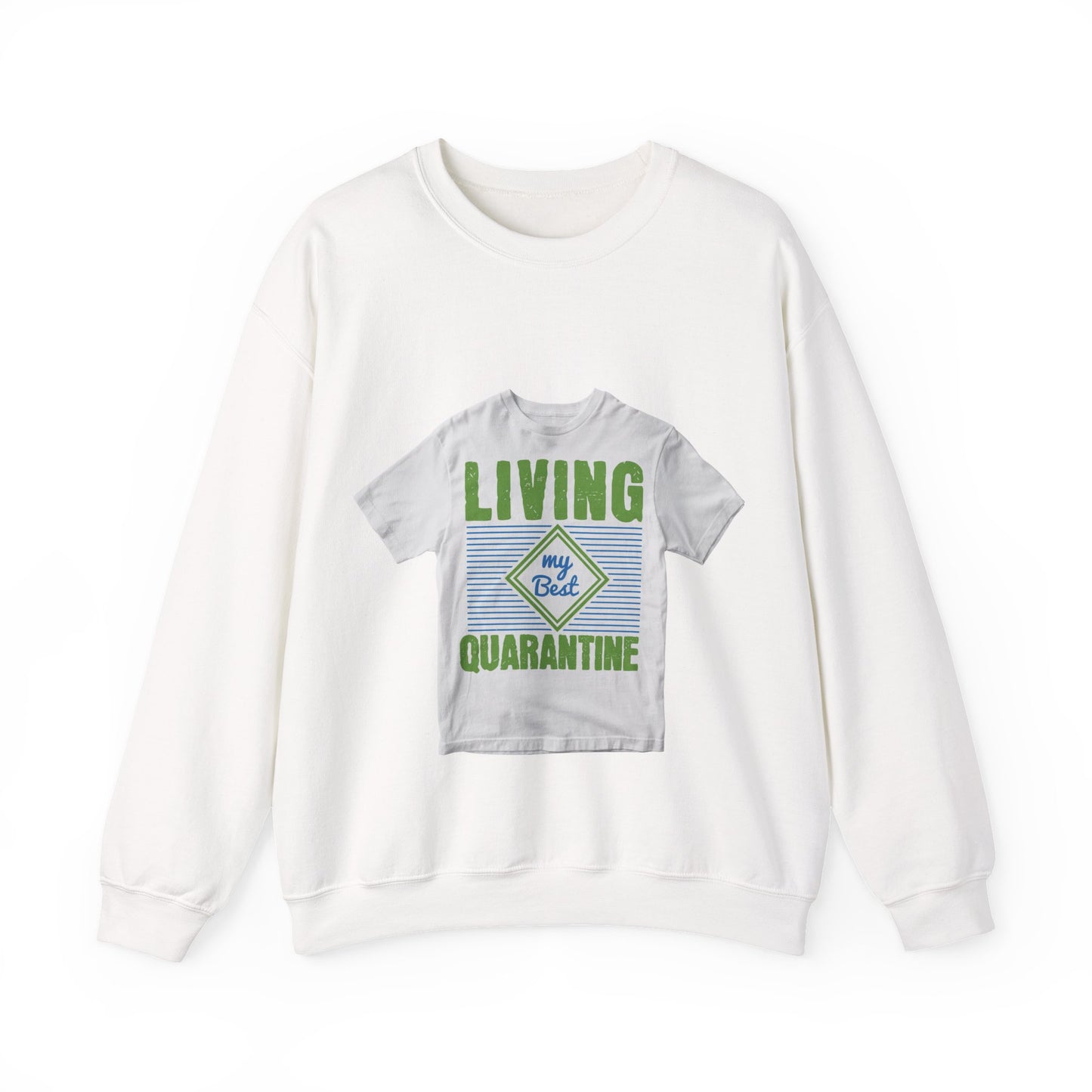 living my best quarantine — Unisex Heavy Blend Crewneck (G18000)