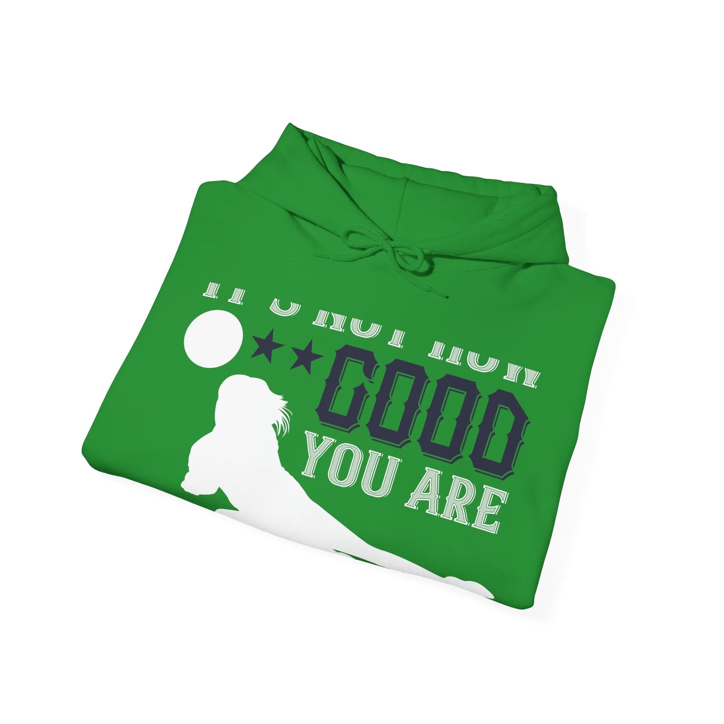 Sometimes itΓÇÖs not how good you are, but how bad you want it-01 — Unisex Heavy Blend Hoodie (G18500)