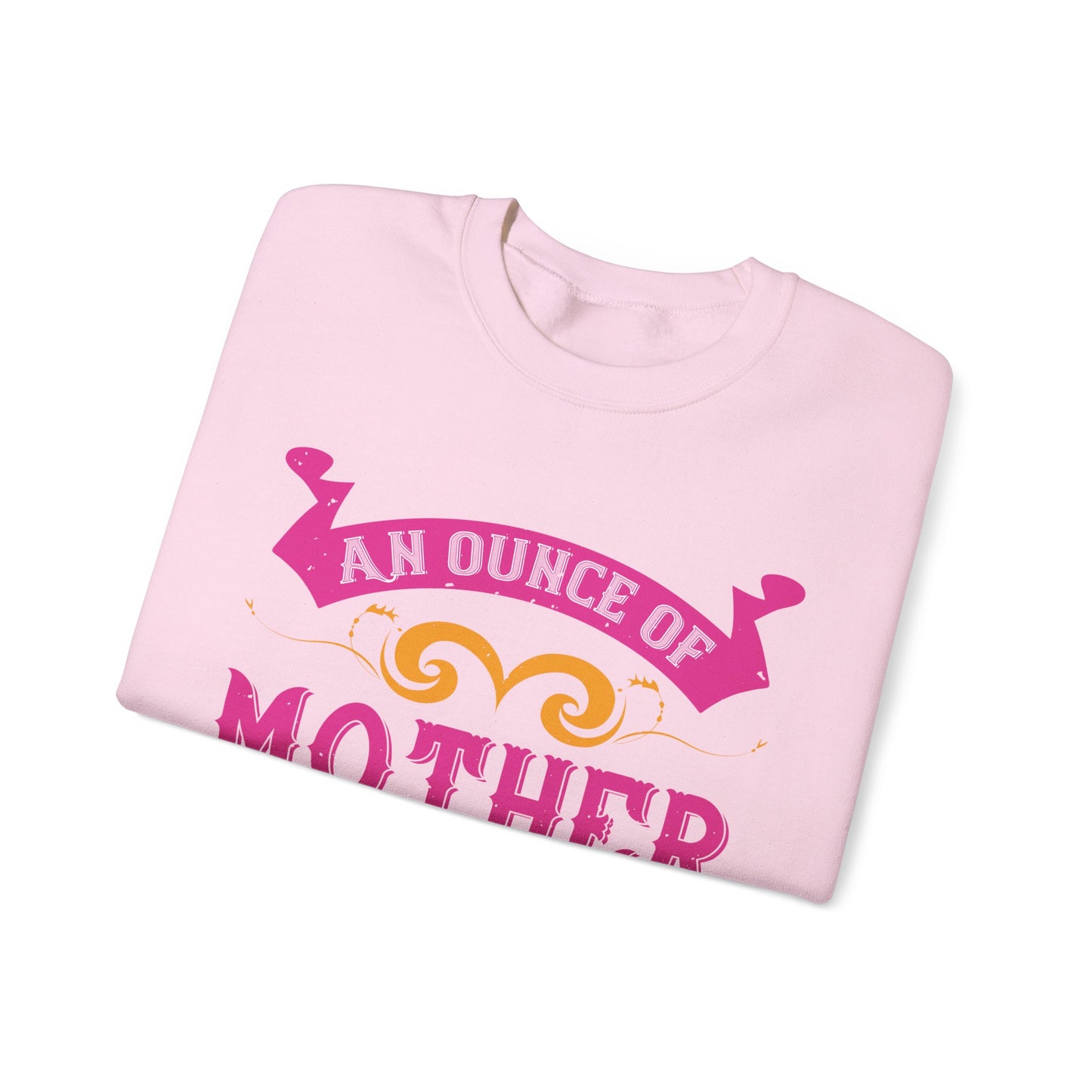 An ounce of mother is worth a ton of priest-01 — Unisex Heavy Blend Crewneck (G18000)