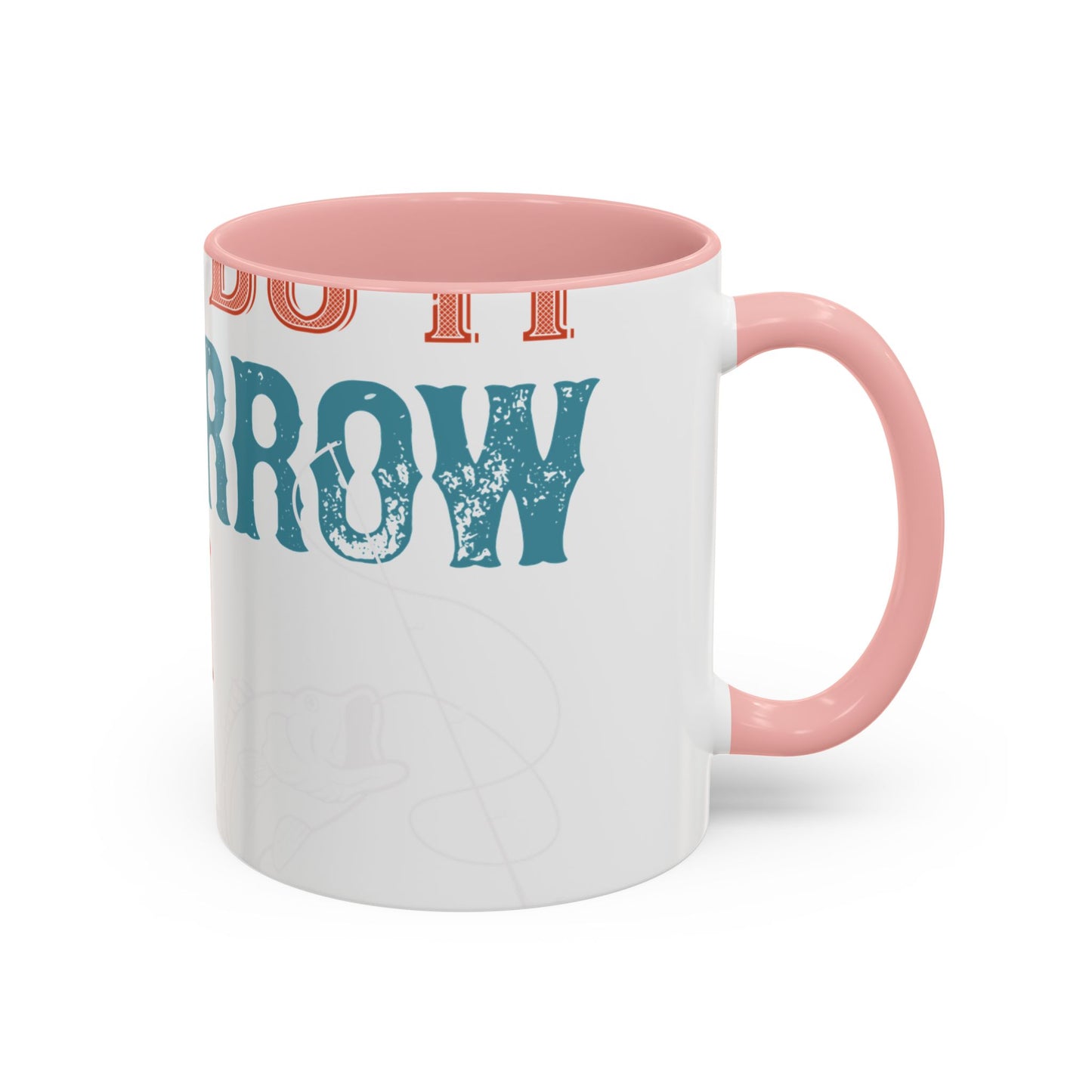 I WILL DO IT TOMORROW-01 — Accent Mug 11/15oz