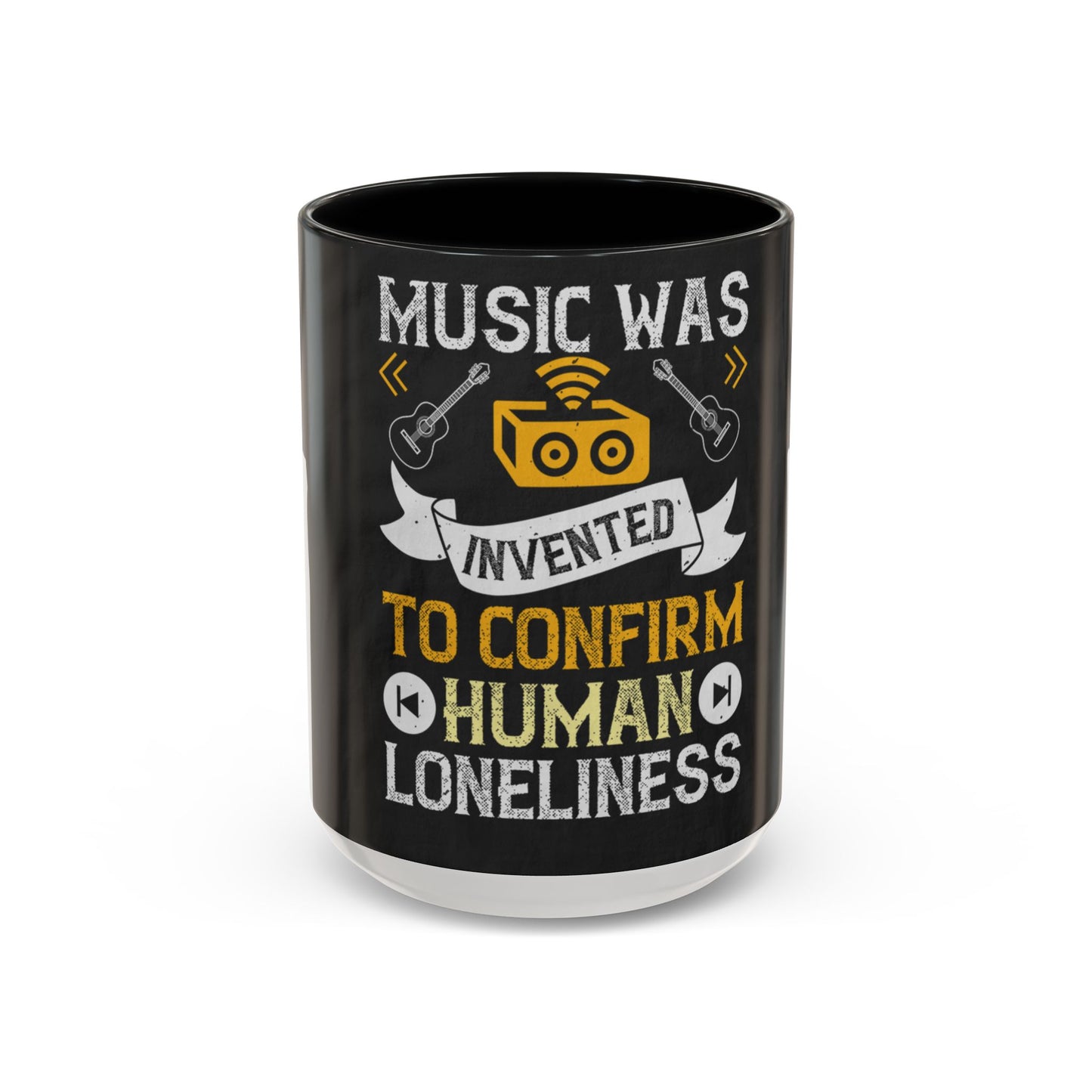 Music was invented to confirm human loneliness — Accent Mug 11/15oz