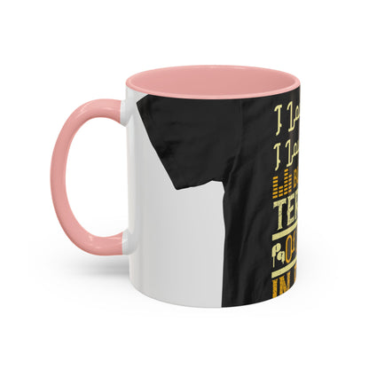 I love music, I love to sing, but I am terrified of singing in public — Accent Mug 11/15oz