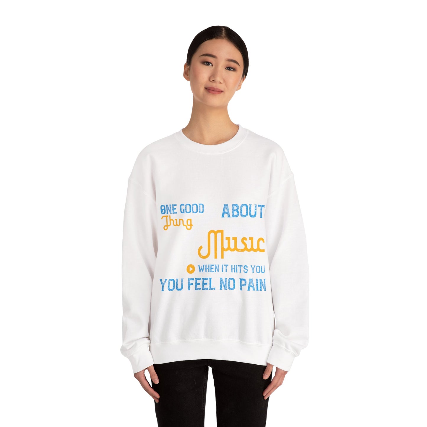 One good thing about music, when it hits you, you feel no pain-01 — Unisex Heavy Blend Crewneck (G18000)