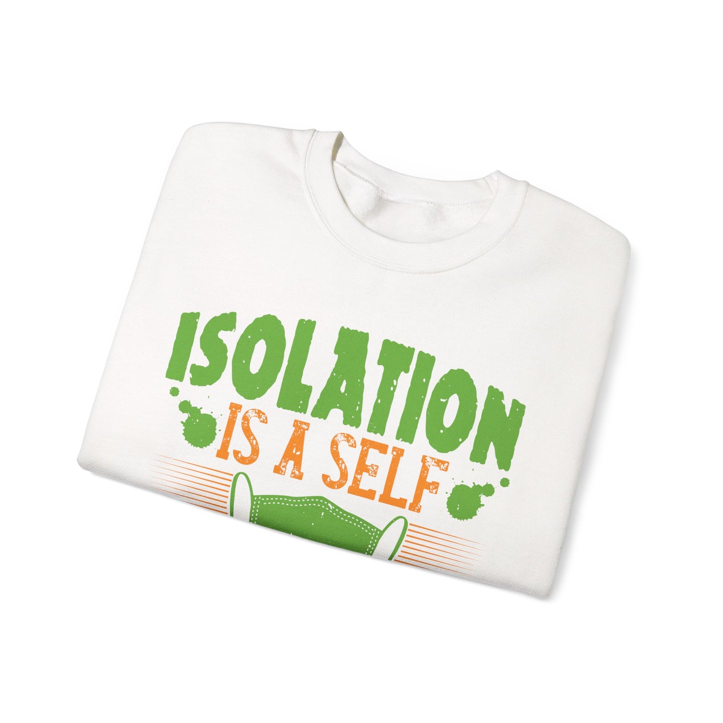 Isolation is a self-defeating dream-01 — Unisex Heavy Blend Crewneck (G18000)