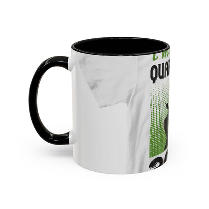 i'm on self quarantine 2020 — Accent Mug 11/15oz