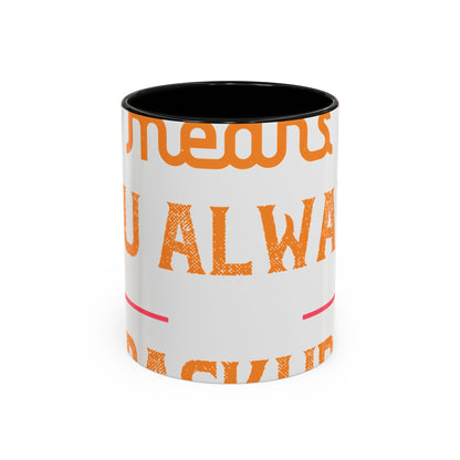 Being sisters means you always have backup 4 design (2) — Accent Mug 11/15oz