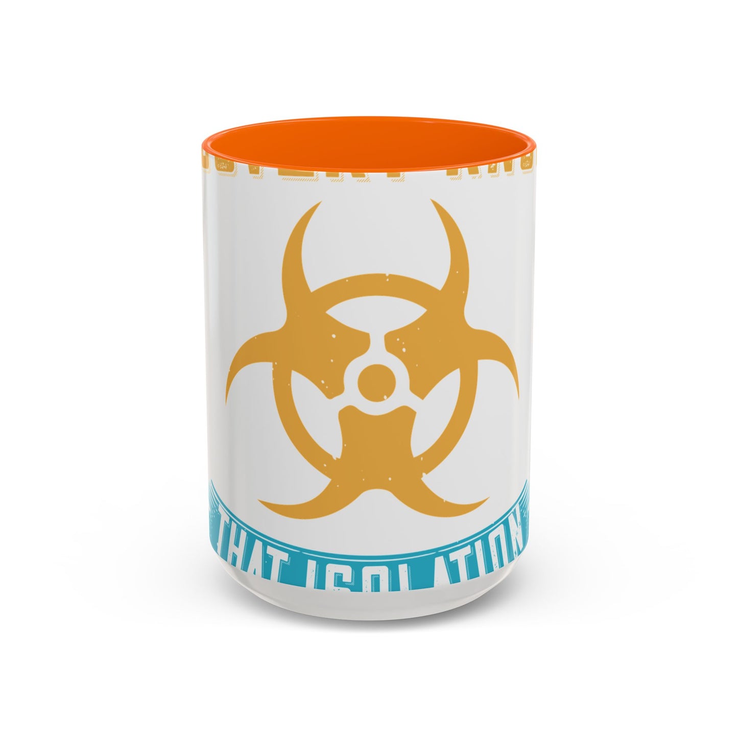 Anyone in recovery knows that isolation is the biggest enemy-01 — Accent Mug 11/15oz