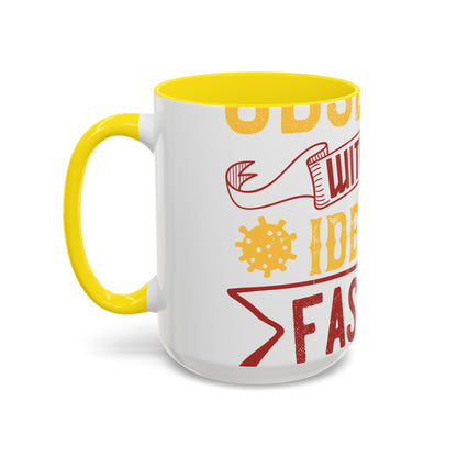 I was obsessed with the idea of fasting and isolation-01 — Accent Mug 11/15oz