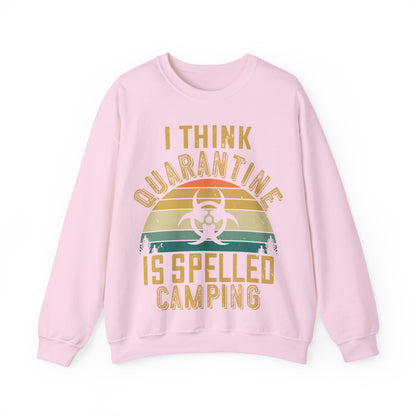 i think quarantine is spelled camping-01 — Unisex Heavy Blend Crewneck (G18000)