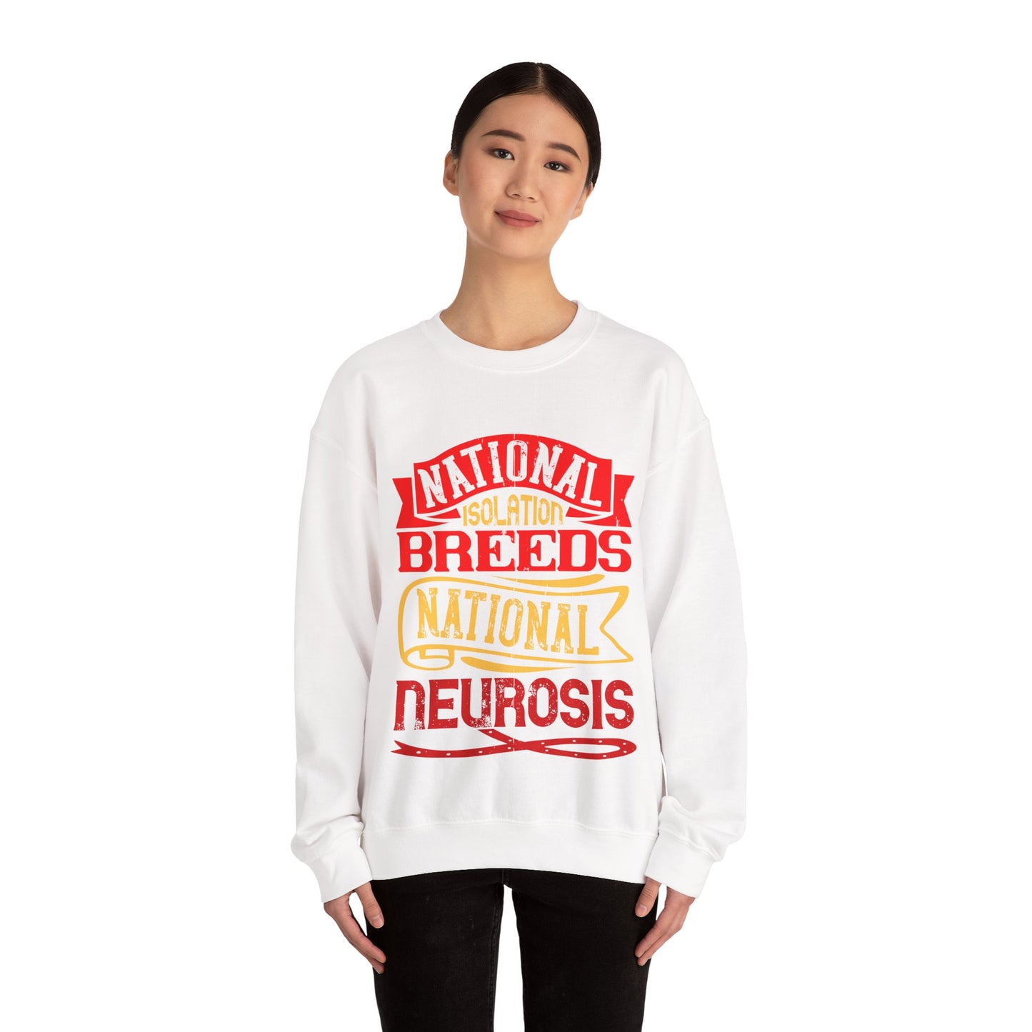 National isolation breeds national neurosis-01 — Unisex Heavy Blend Crewneck (G18000)