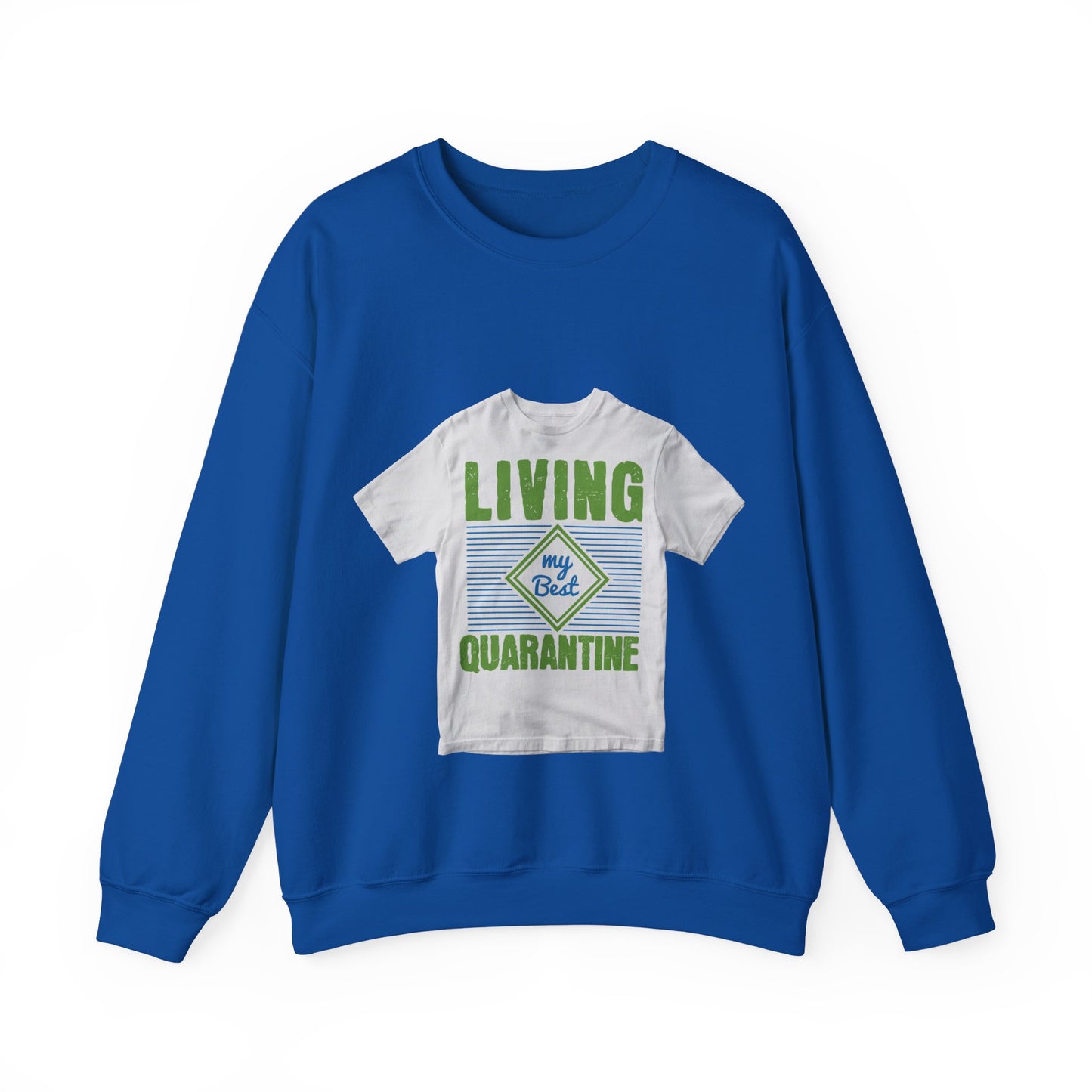 living my best quarantine — Unisex Heavy Blend Crewneck (G18000)