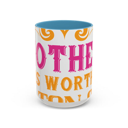 An ounce of mother is worth a ton of priest-01 — Accent Mug 11/15oz