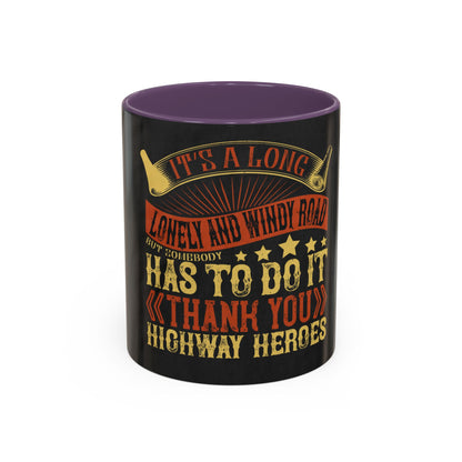 ItΓÇÖs a long, lonely and windy road (2) — Accent Mug 11/15oz