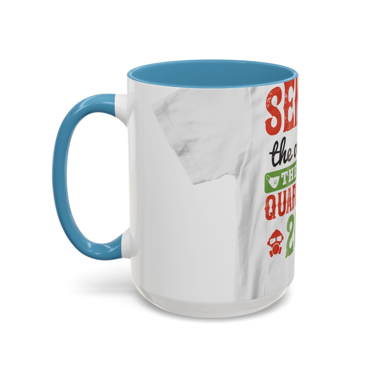 seniors the one where they were quarantined 2020 — Accent Mug 11/15oz