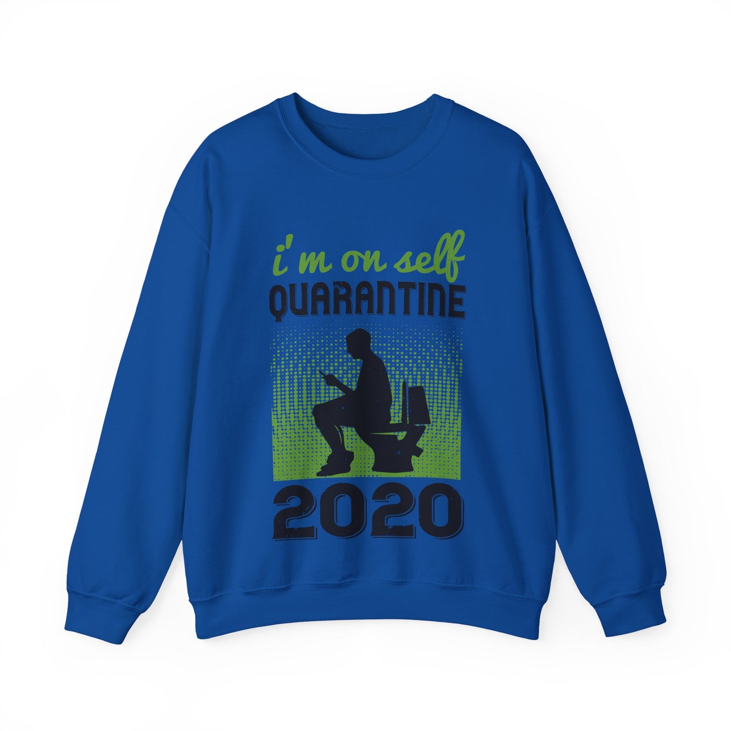 i'm on self quarantine 2020-01 — Unisex Heavy Blend Crewneck (G18000)