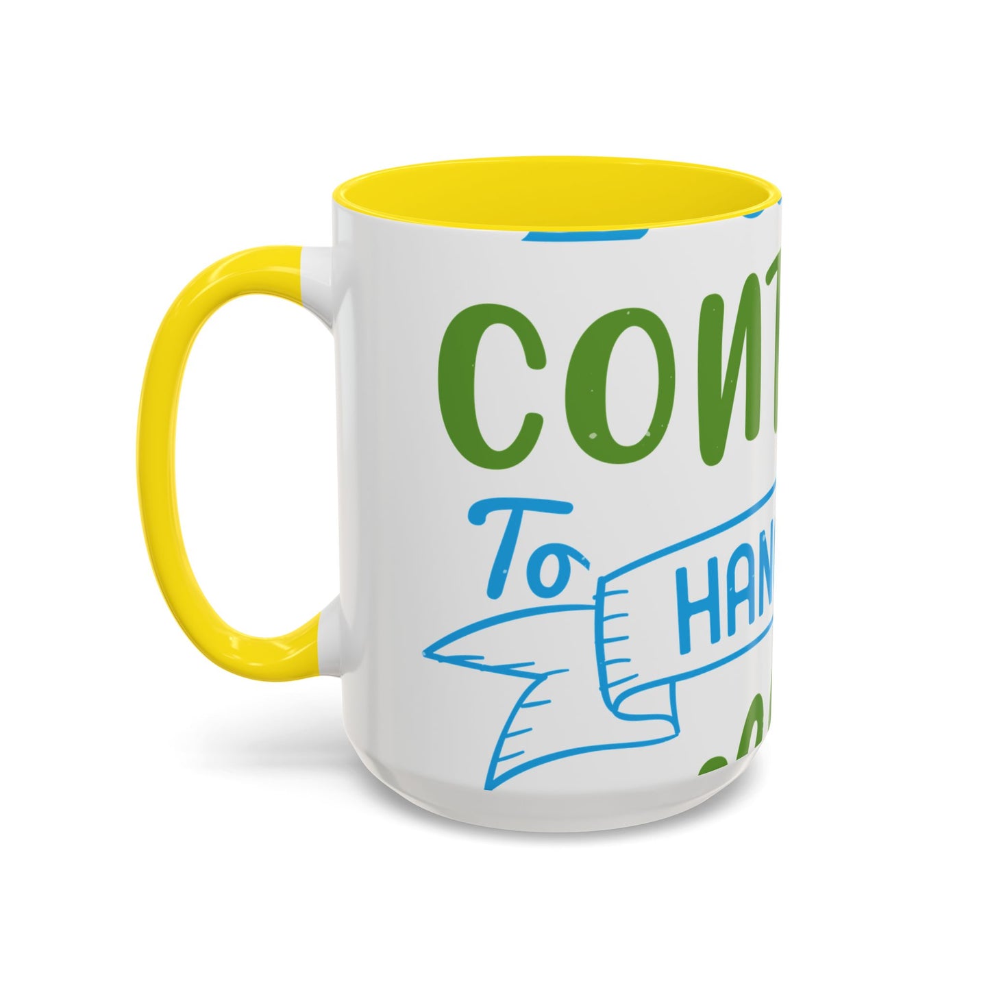 i canΓÇÖt continue to hang out with you-01 — Accent Mug 11/15oz