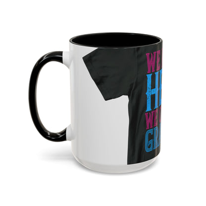 We have a hero, we call him grandpa-02 — Accent Mug 11/15oz