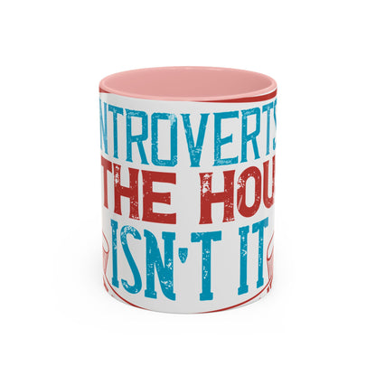 All you introverts in the house, isnΓÇÖt it the best time of our lives-01 — Accent Mug 11/15oz
