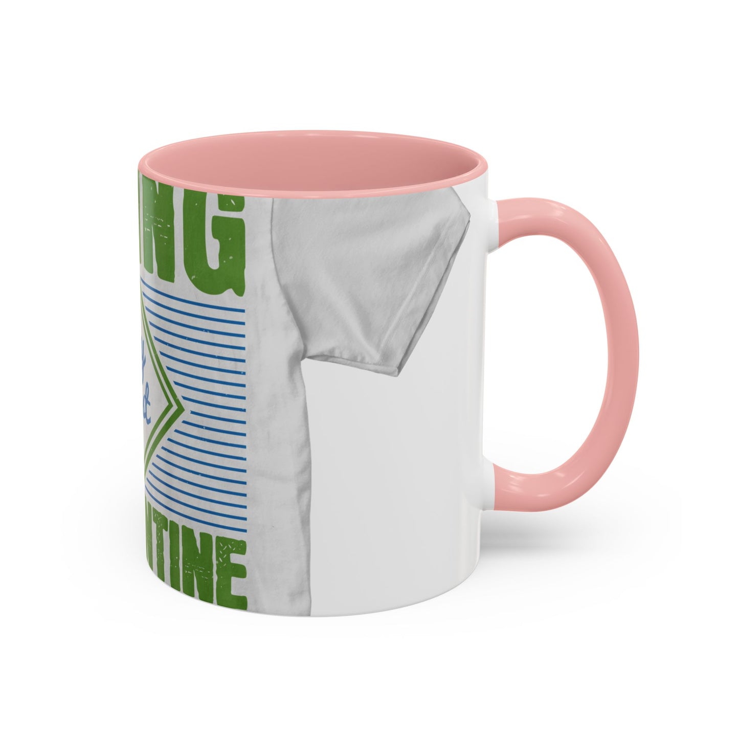 living my best quarantine — Accent Mug 11/15oz