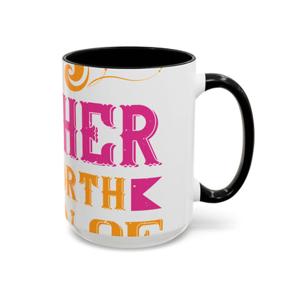 An ounce of mother is worth a ton of priest-01 — Accent Mug 11/15oz