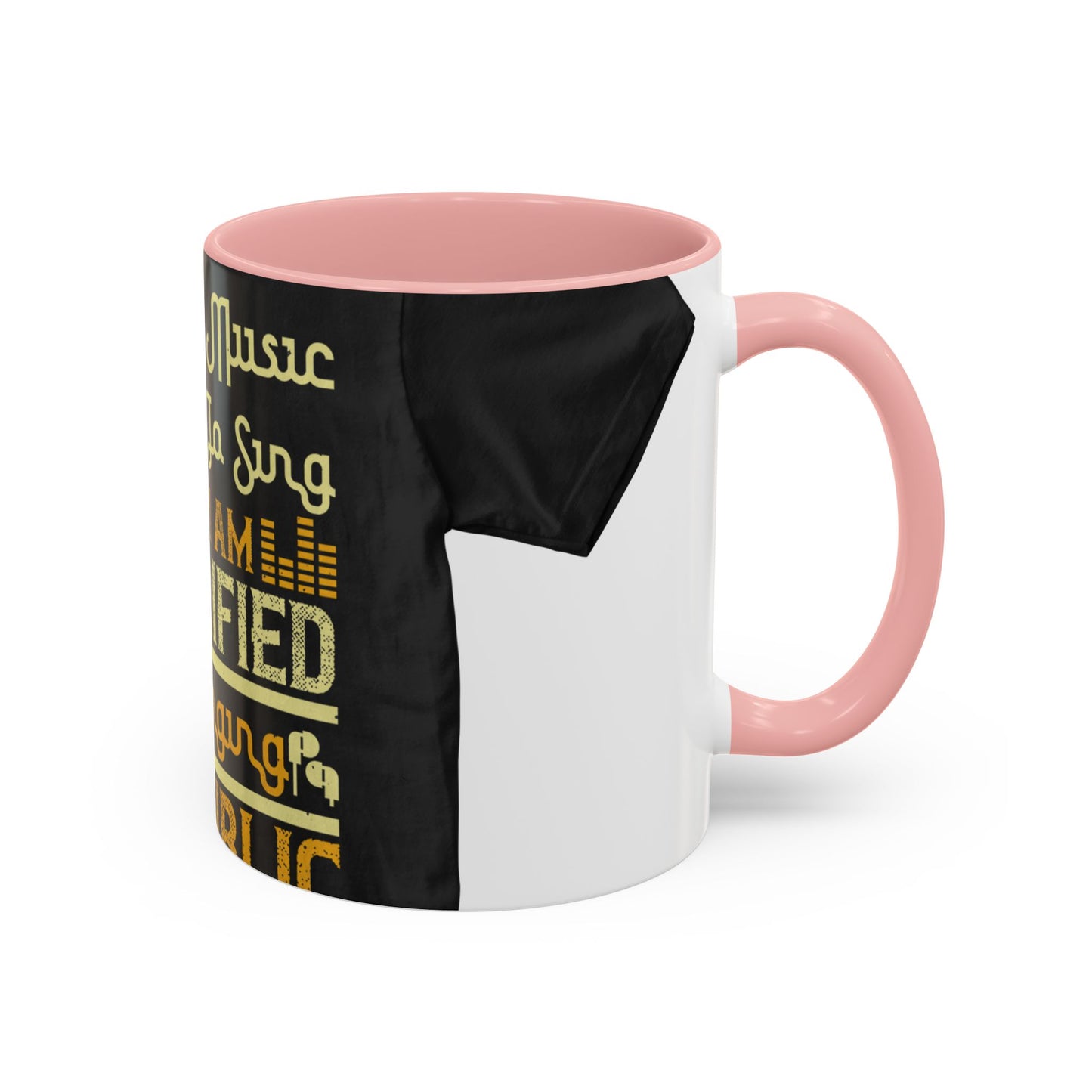 I love music, I love to sing, but I am terrified of singing in public — Accent Mug 11/15oz