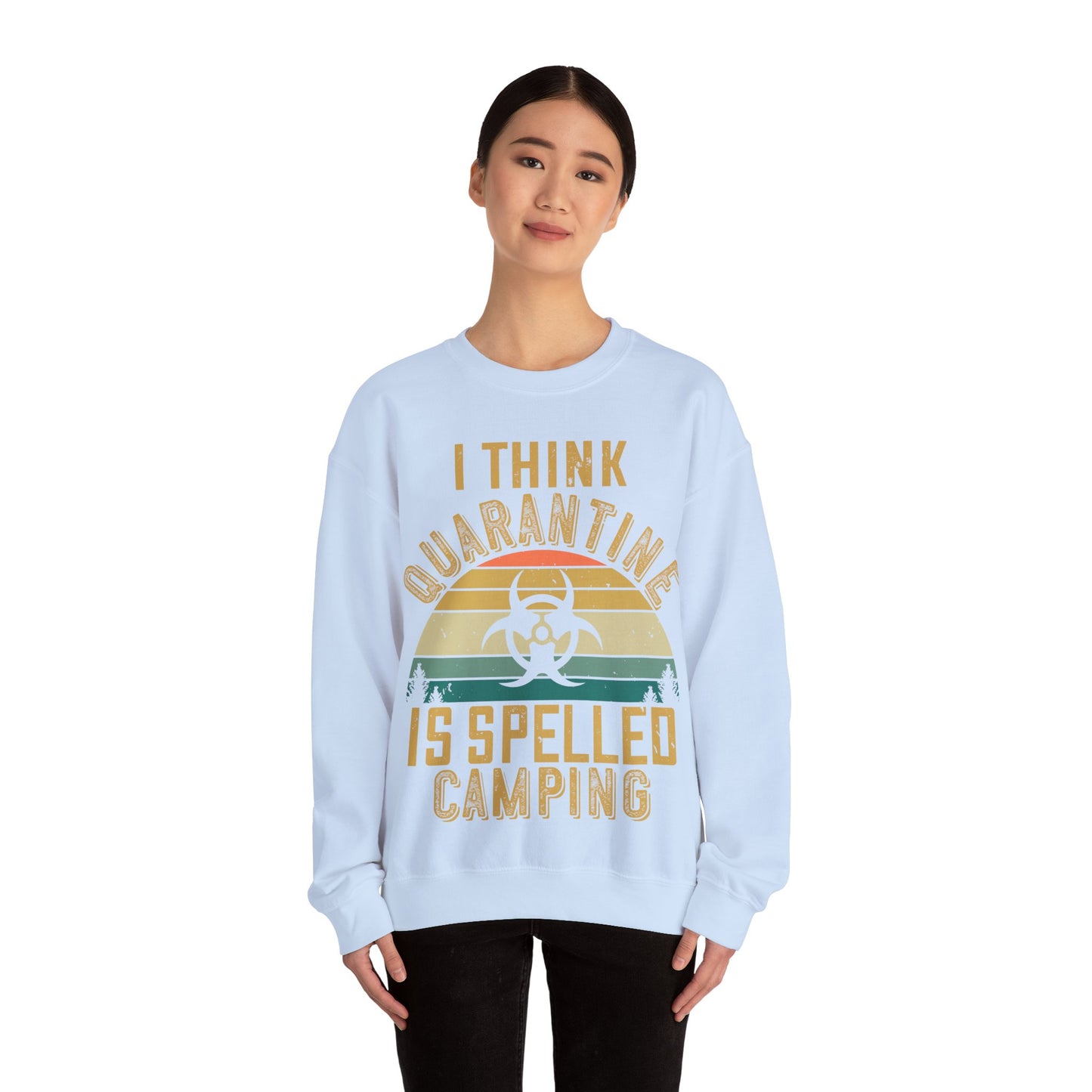 i think quarantine is spelled camping-01 — Unisex Heavy Blend Crewneck (G18000)