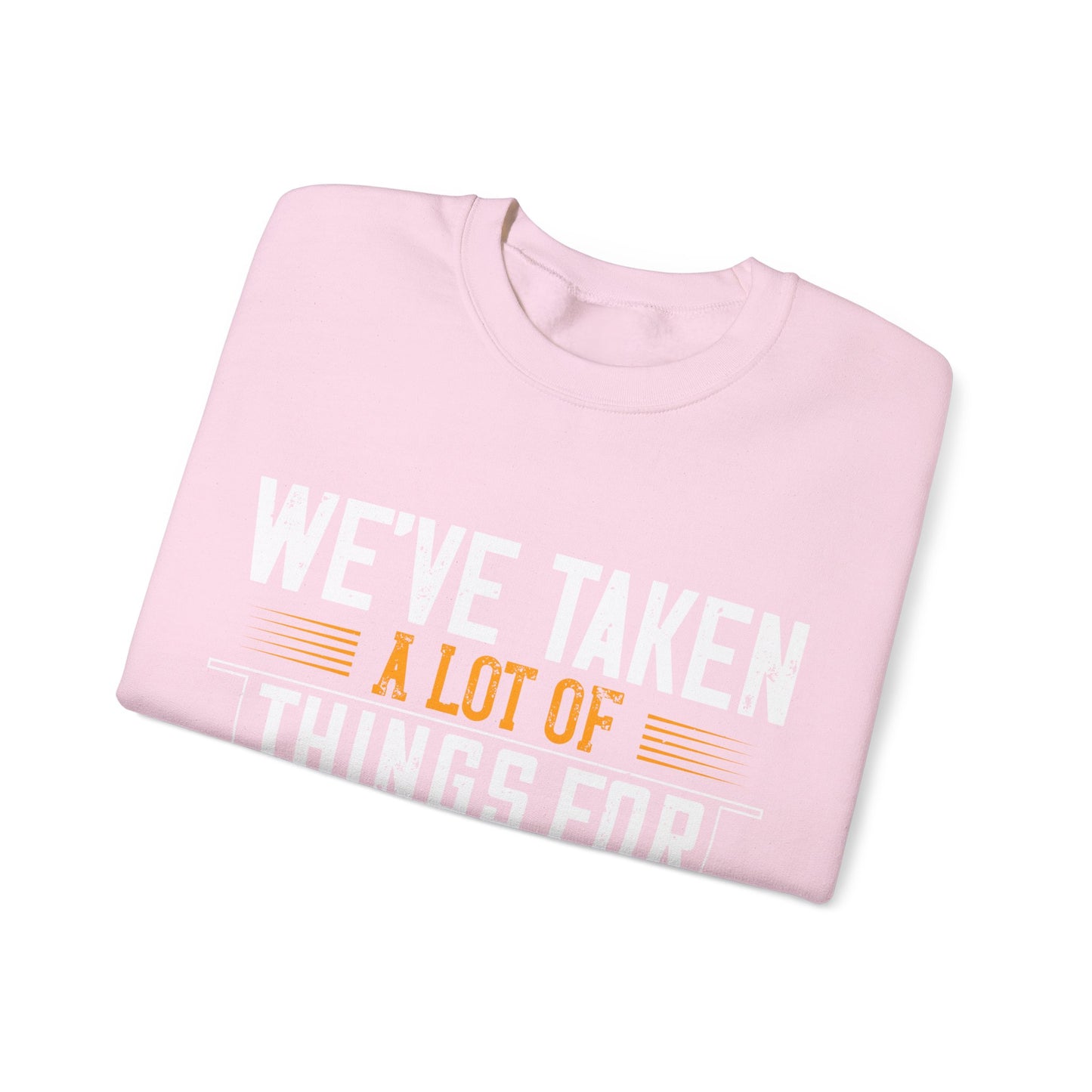 WeΓÇÖve taken a lot of things for granted. LetΓÇÖs stop and acknowledge-01 — Unisex Heavy Blend Crewneck (G18000)