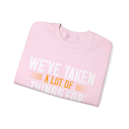 WeΓÇÖve taken a lot of things for granted. LetΓÇÖs stop and acknowledge-01 — Unisex Heavy Blend Crewneck (G18000)