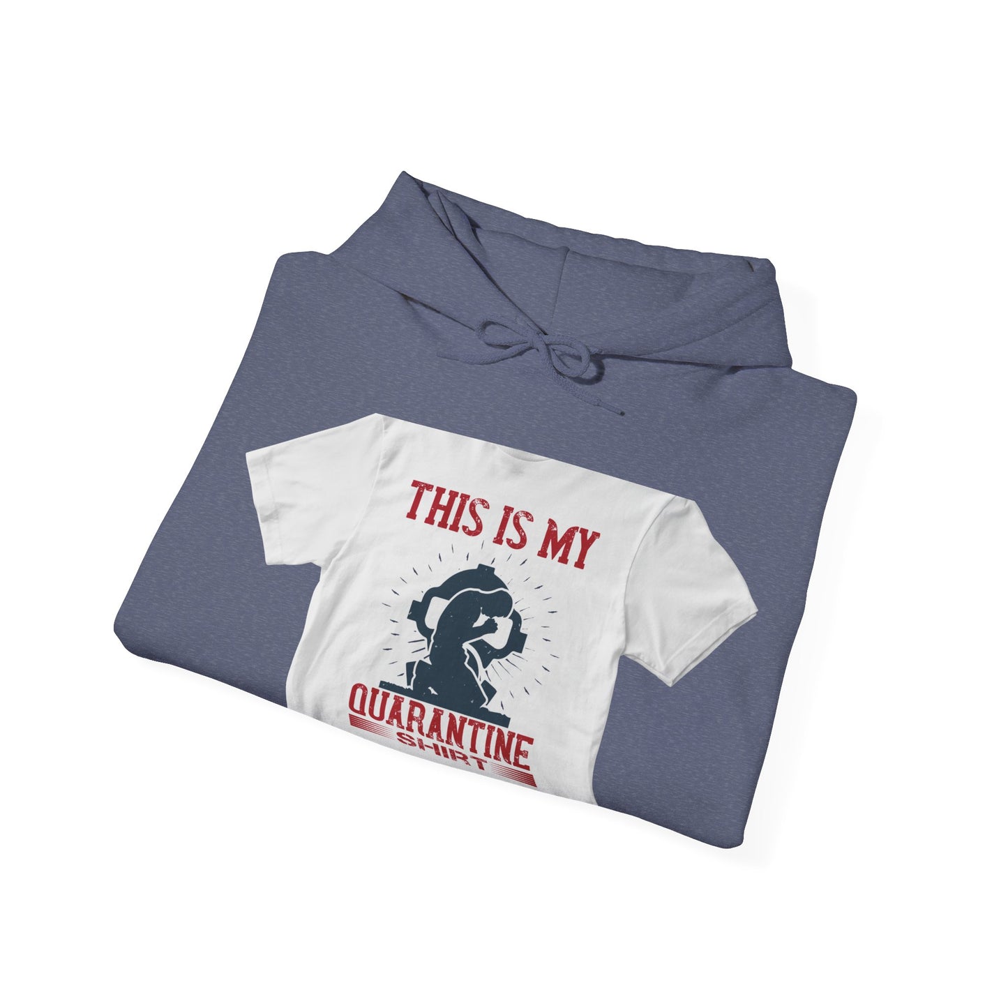 this is my quarantine — Unisex Heavy Blend Hoodie (G18500)