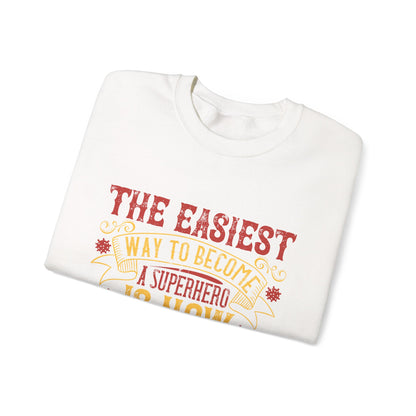 The easiest way to become a superhero is NOW! Just Stay At Home-01 — Unisex Heavy Blend Crewneck (G18000)