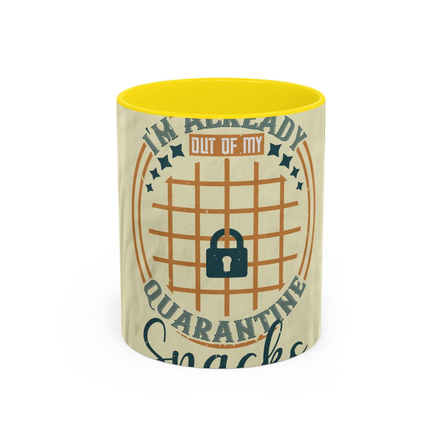 i'm already out of my quarantine snacks — Accent Mug 11/15oz