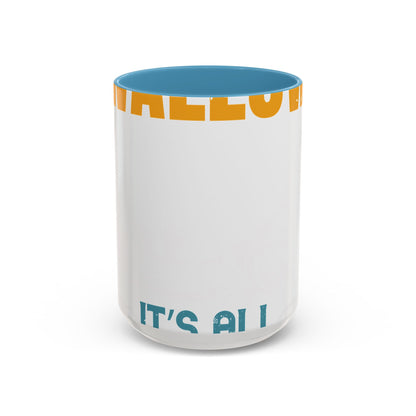 as long as she awallows itΓÇÖs all good-01 — Accent Mug 11/15oz