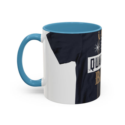 iΓÇÖm quarantine baby — Accent Mug 11/15oz