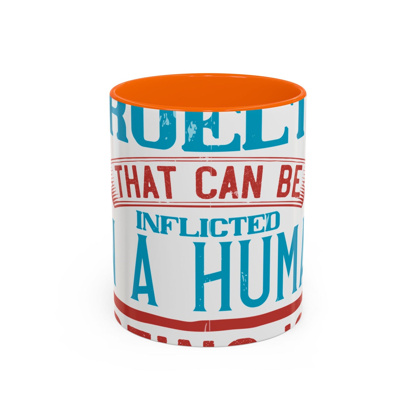 The worst cruelty that can be inflicted on a human being is isolation-01 — Accent Mug 11/15oz
