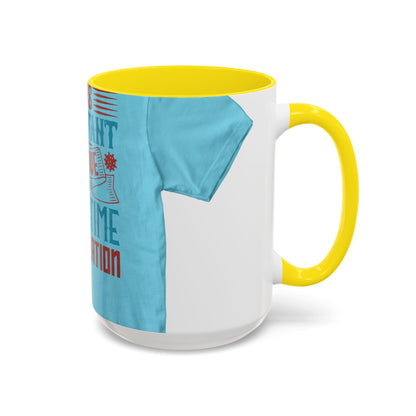 It's important to have quiet time and isolation — Accent Mug 11/15oz