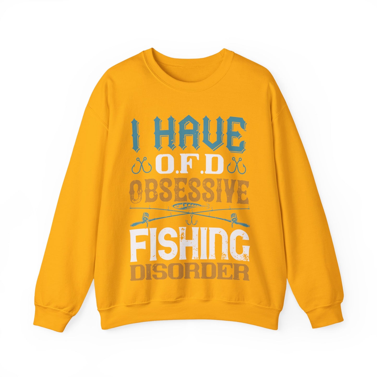 I HAVE O.F.D OBSESSIVE FISHING DISORDER-01 — Unisex Heavy Blend Crewneck (G18000)