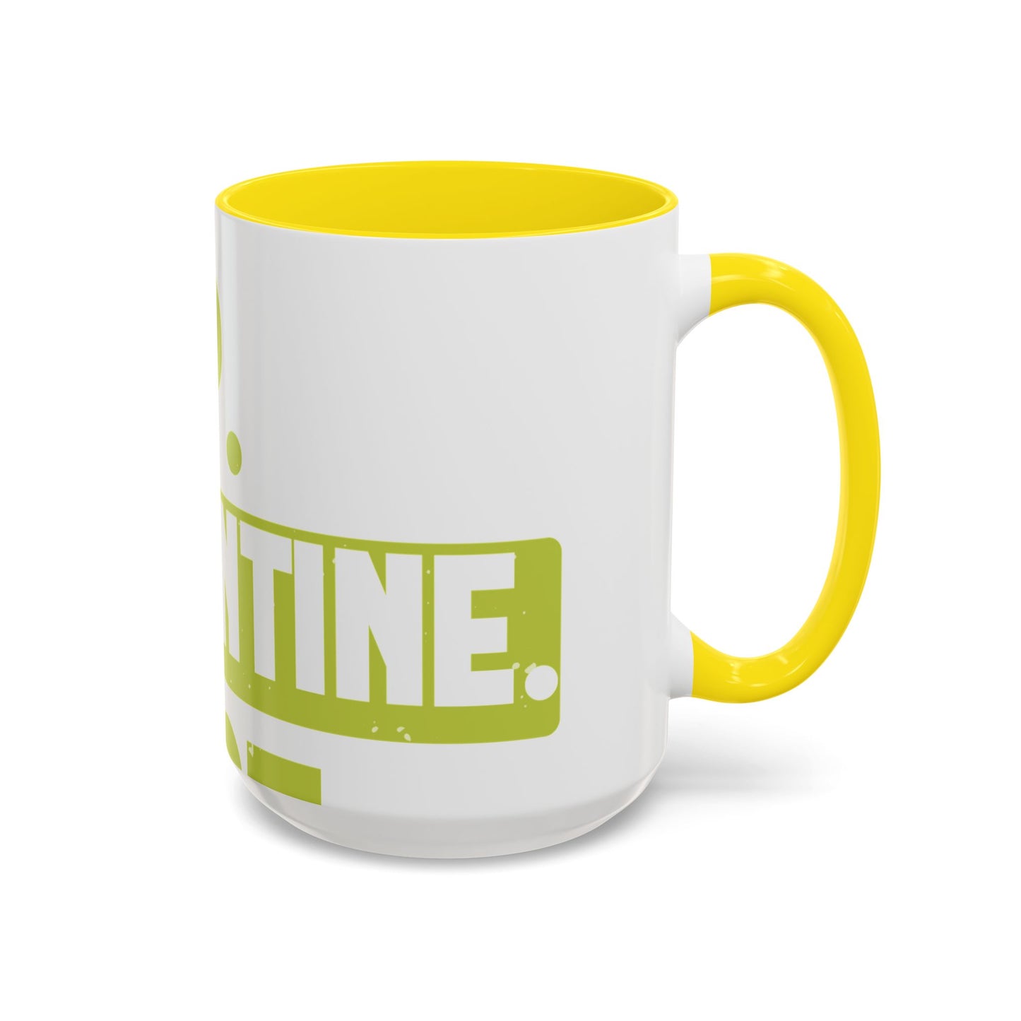 eat sleep quarantine repeat-01 — Accent Mug 11/15oz