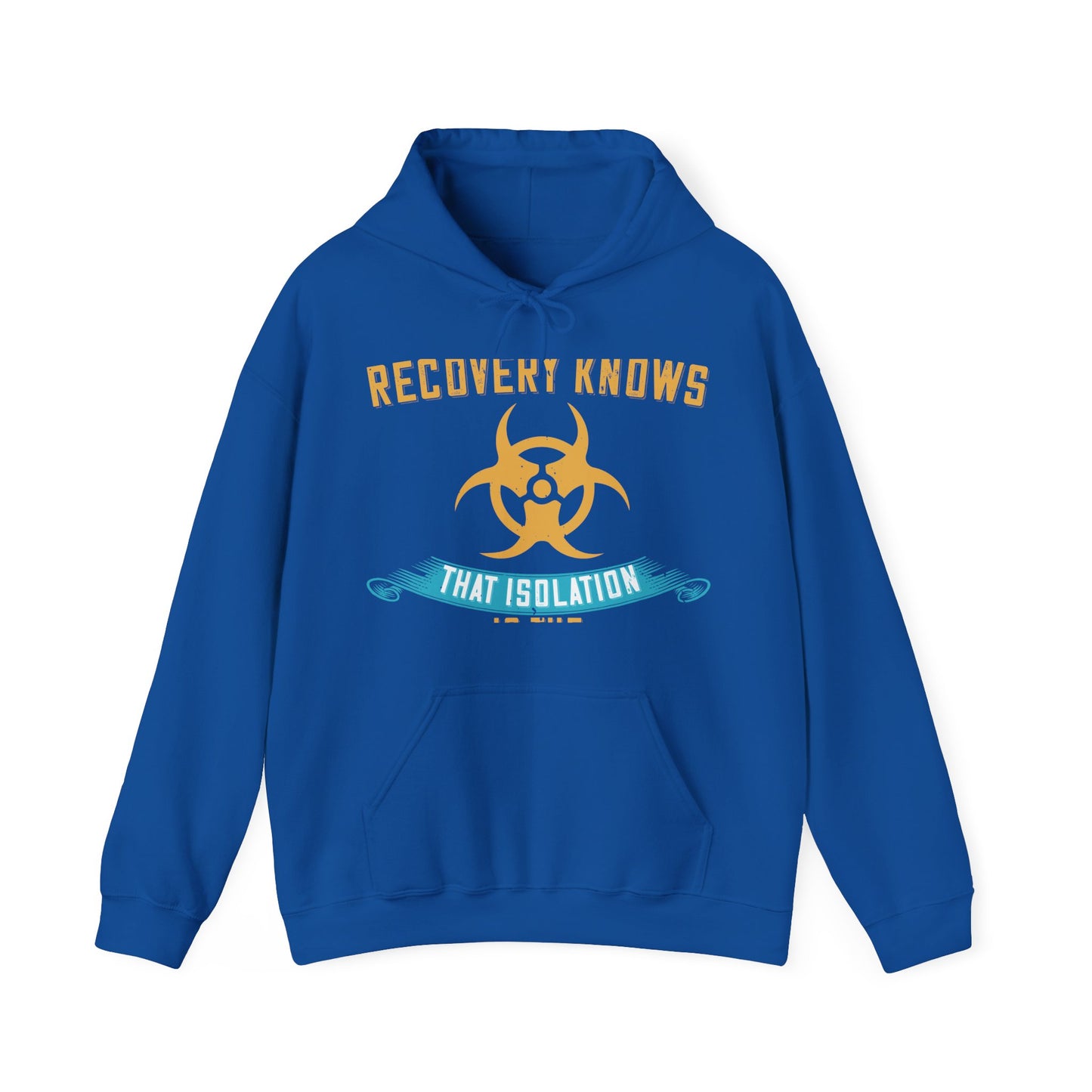Anyone in recovery knows that isolation is the biggest enemy-01 — Unisex Heavy Blend Hoodie (G18500)