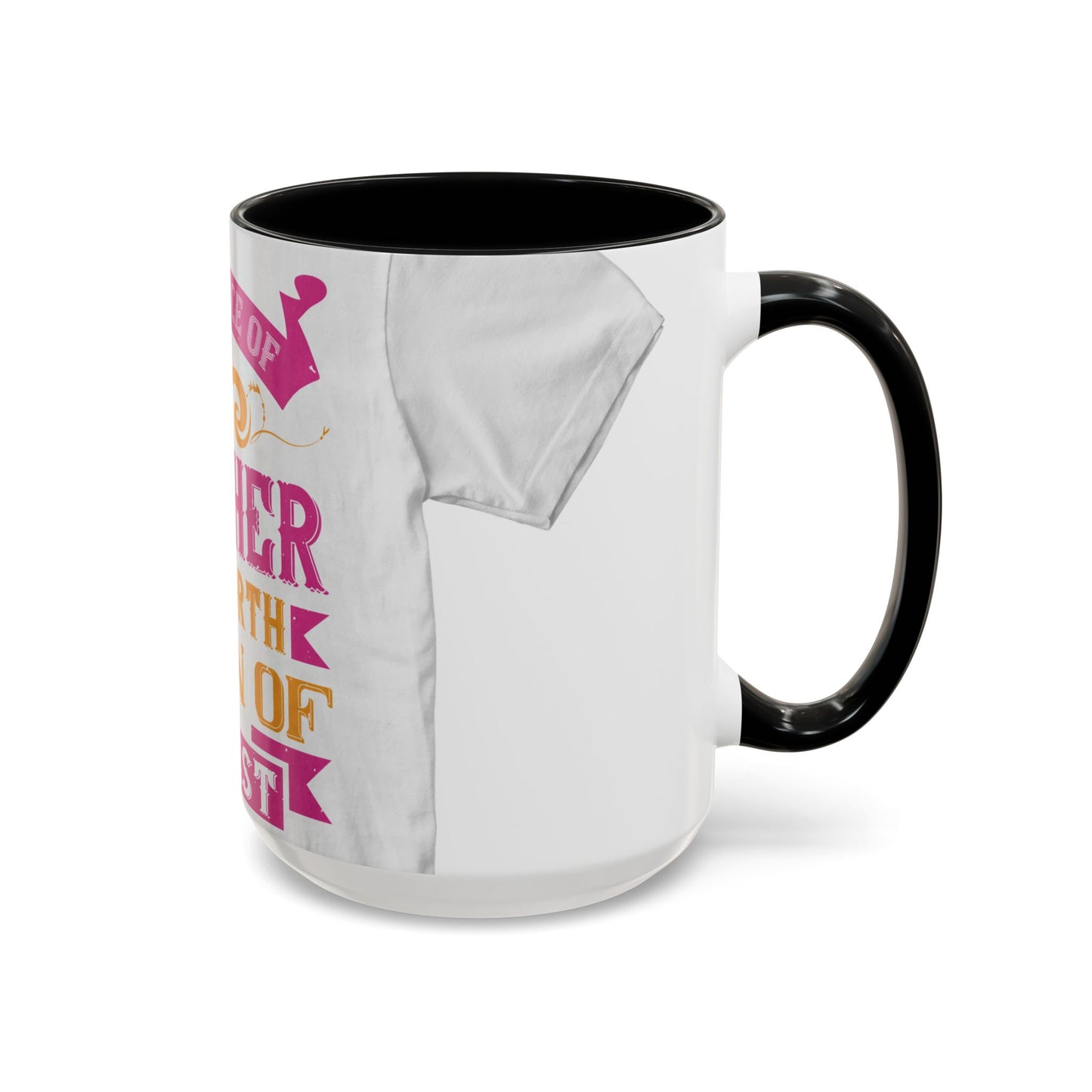 An ounce of mother is worth a ton of priest — Accent Mug 11/15oz