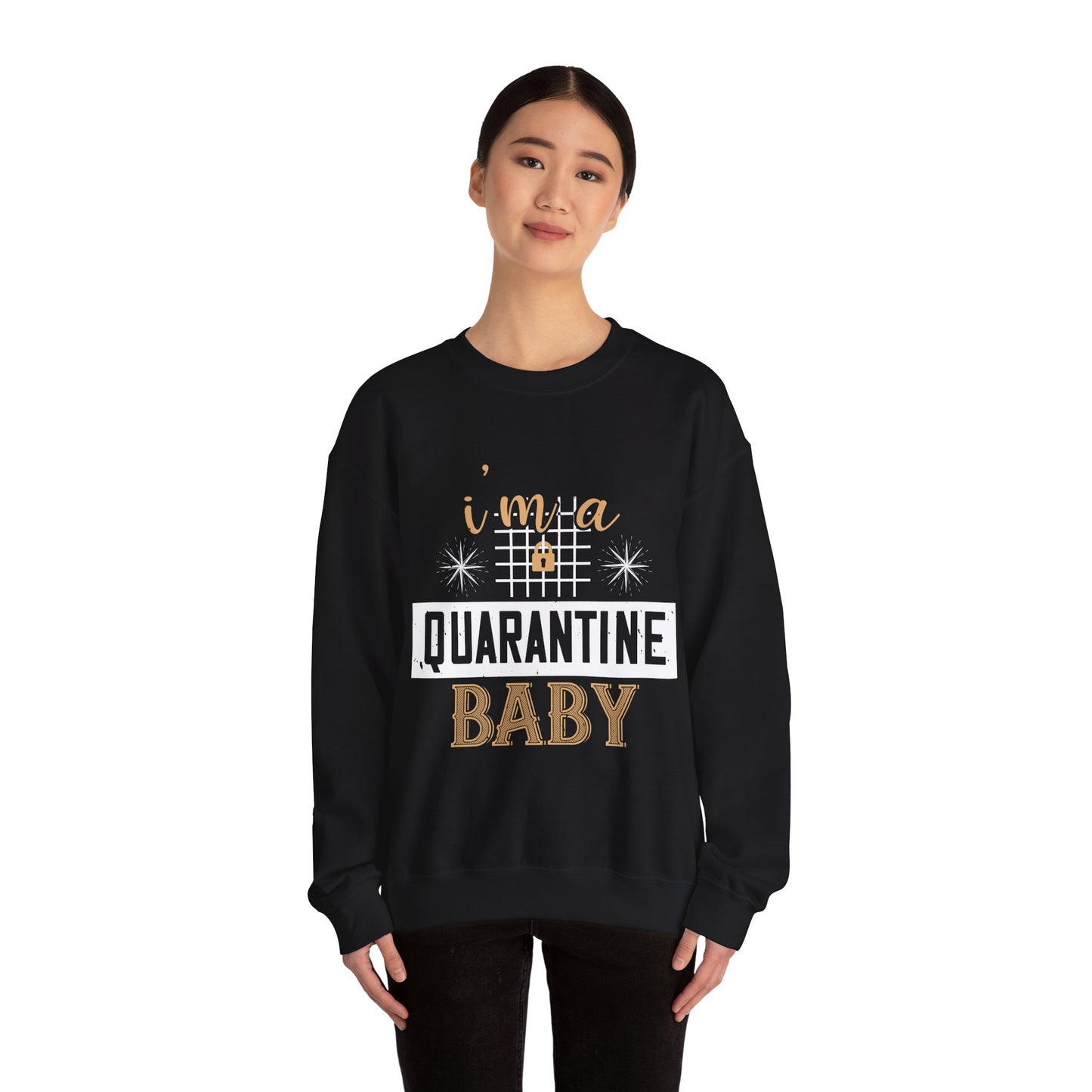 iΓÇÖm quarantine baby-01 — Unisex Heavy Blend Crewneck (G18000)