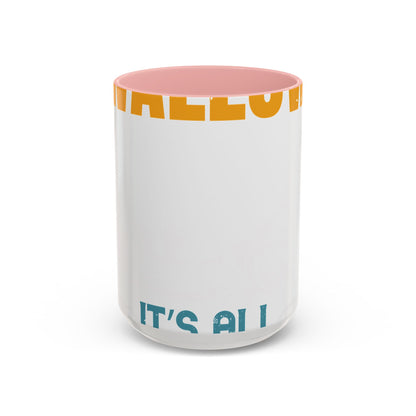 as long as she awallows itΓÇÖs all good-01 — Accent Mug 11/15oz