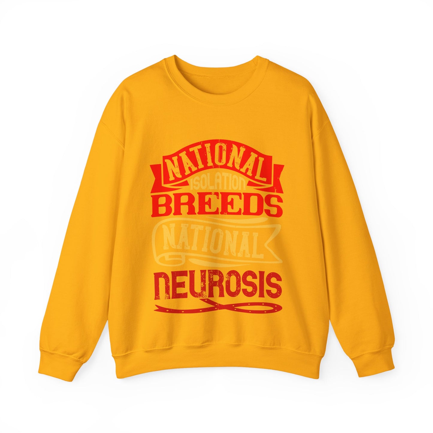 National isolation breeds national neurosis-01 — Unisex Heavy Blend Crewneck (G18000)