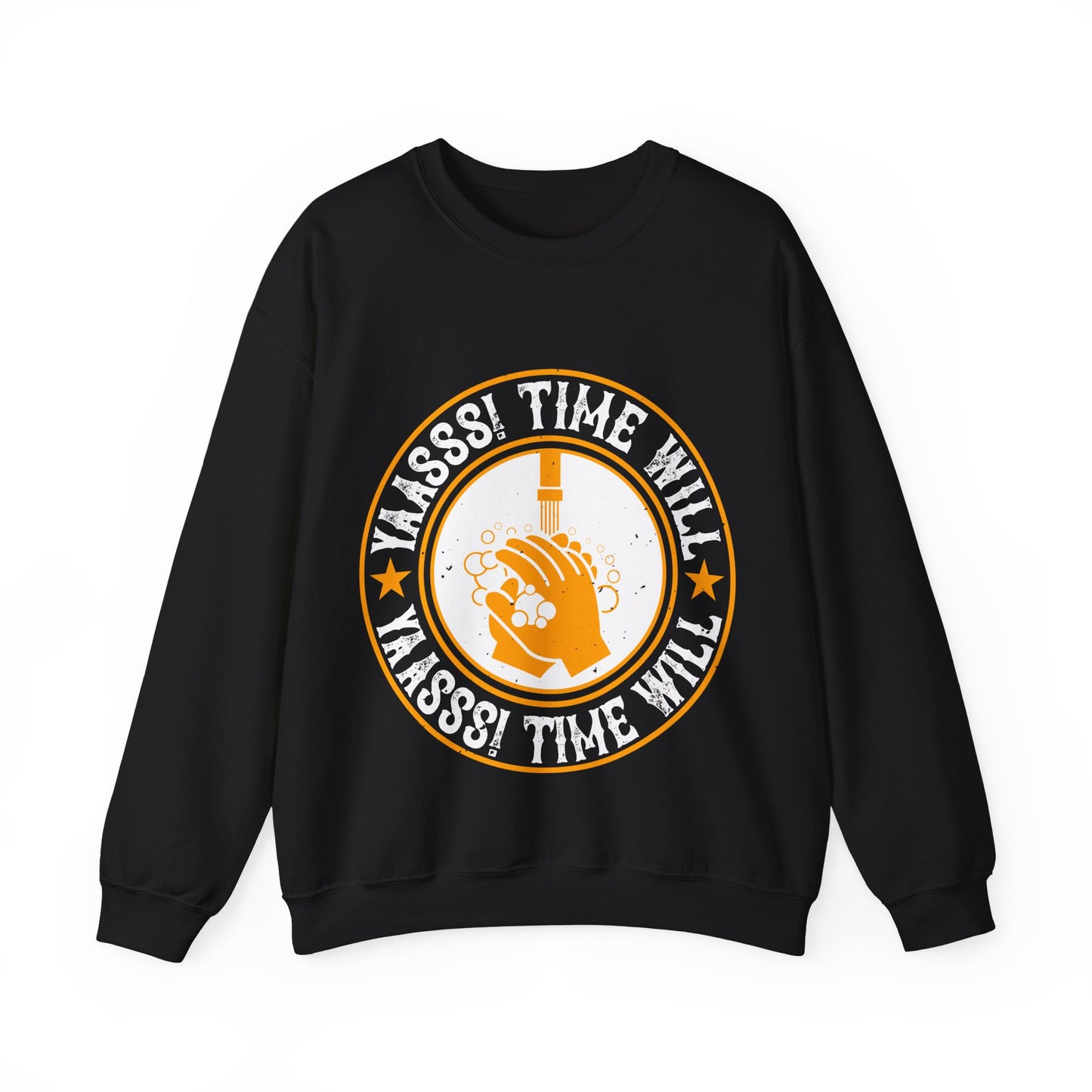 Yaasss Time will heal everything-01 — Unisex Heavy Blend Crewneck (G18000)