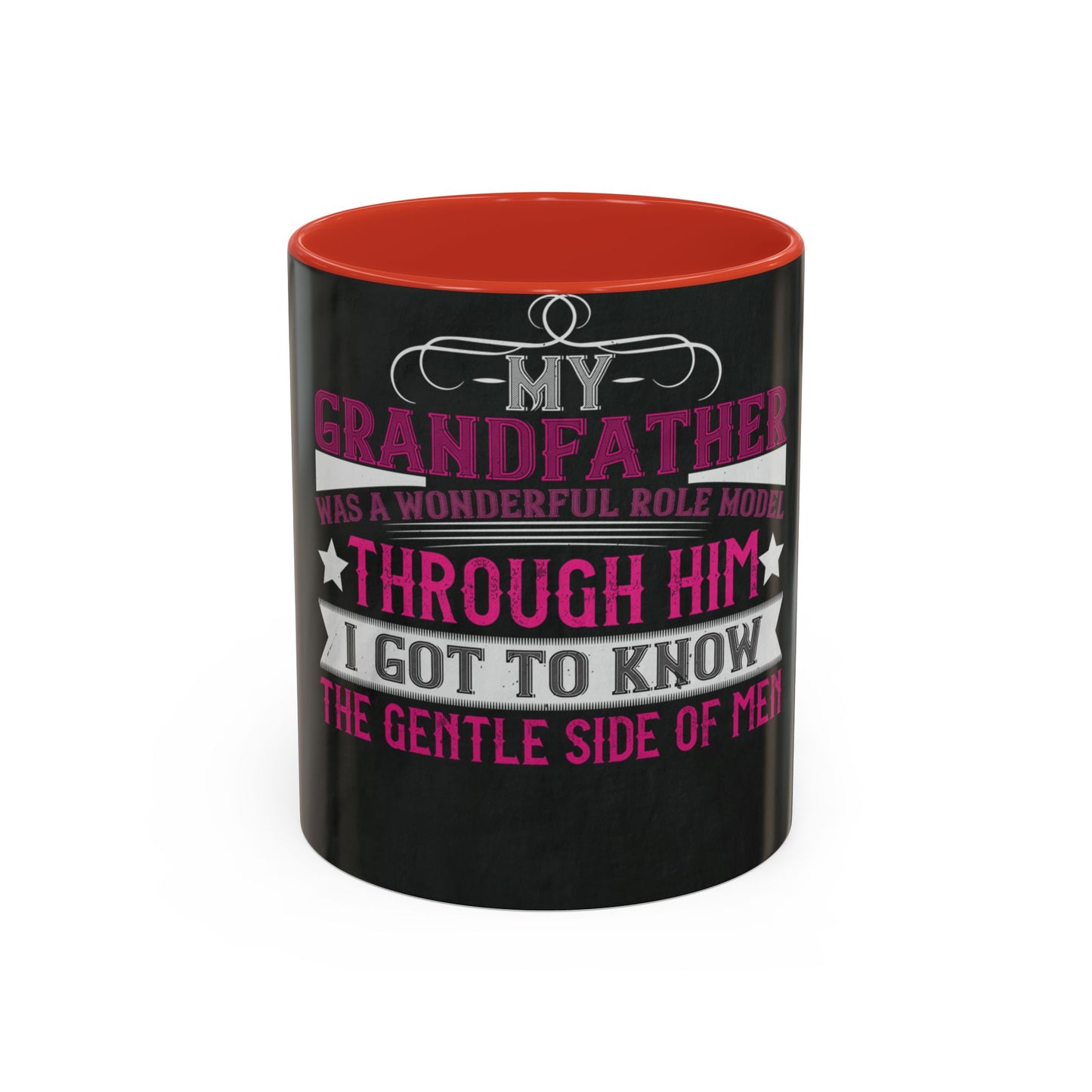 My grandfather was a wonderful role model-01 — Accent Mug 11/15oz