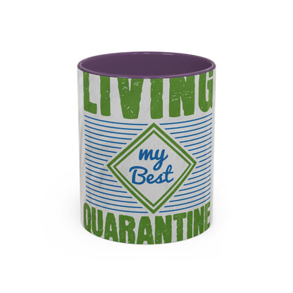 living my best quarantine — Accent Mug 11/15oz