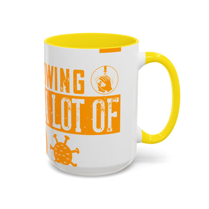 Keep those creative juices flowing. You have a lot of time on your hands!-01 — Accent Mug 11/15oz