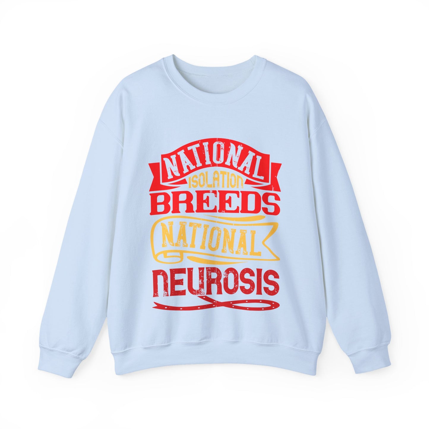 National isolation breeds national neurosis-01 — Unisex Heavy Blend Crewneck (G18000)
