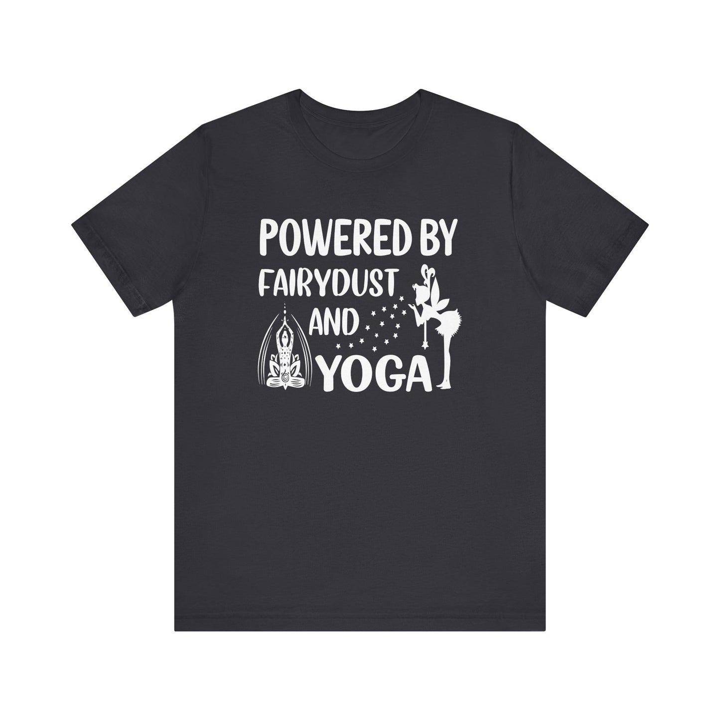 Powered By Fairydust T-shirt, Yoga Tshirt, Meditation Shirt, Unisex Shirt, Crewneck Shirt, Short Sleeve Tee, Gift for Him, Gift for Her
